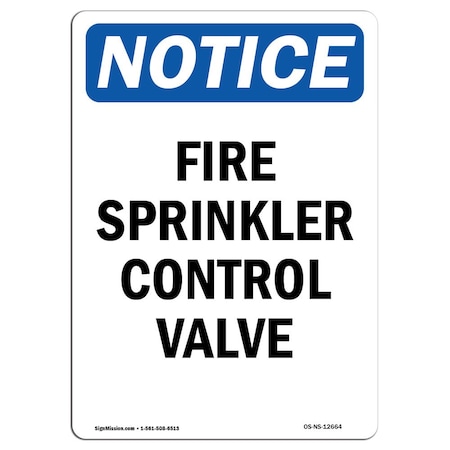 Signmission OSHA Notice Sign, Fire Sprinkler Control Valve, 10in X 7in Aluminum, 7" W, 10" L, Portrait OS-NS-A-710-V-12664